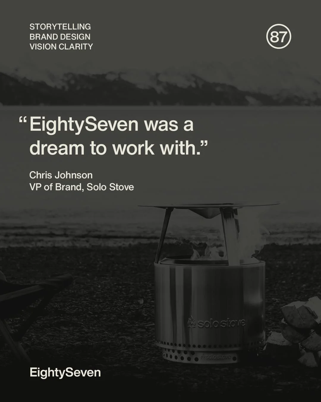 From the backpack to the backyard, Solo Stove brings unique designs to one of our most primal experiences. EightySeven collaborated directly with the brand team to refine their visual identity, focus their voice in storytelling, and develop new creat