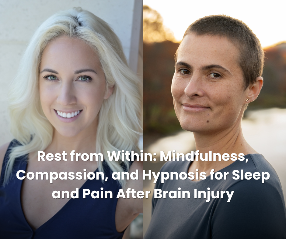 Rest from Within: Mindfulness, Compassion, and Hypnosis for Sleep and Pain After Brain Injury