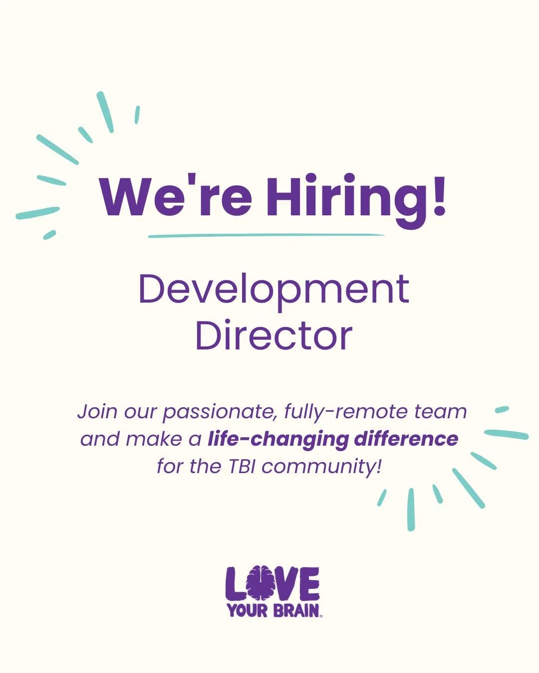 The Development Director plays a critical leadership role in shaping the future of LoveYourBrain. As a core member of the Leadership Team and a strategic thought partner to the Executive Director, this position leads the vision, strategy, and executi