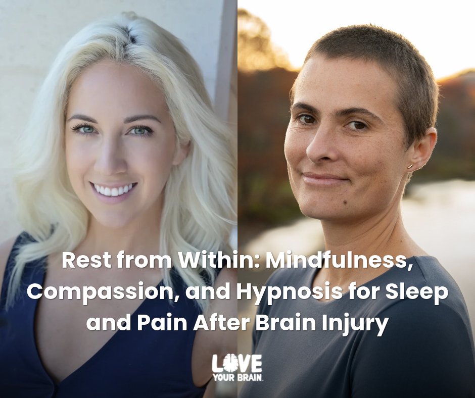 Rest from Within: Mindfulness, Compassion, and Hypnosis for Sleep and Pain After Brain Injury