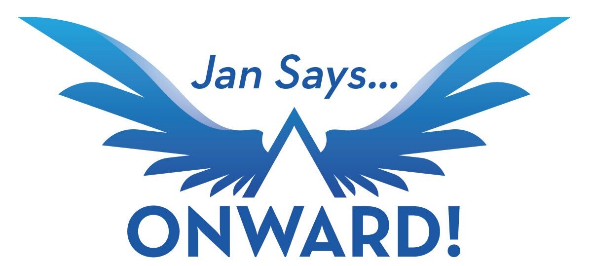 Jan Says Onward!