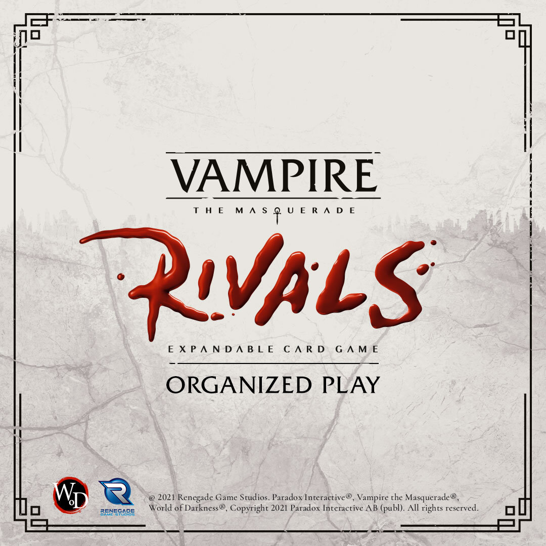 Announcing Vampire: The Masquerade Rivals Organized Play! — Vampire The  Masquerade - Rivals Expandable Card Game