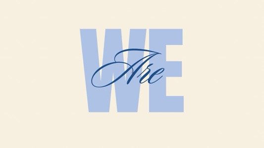 We Are