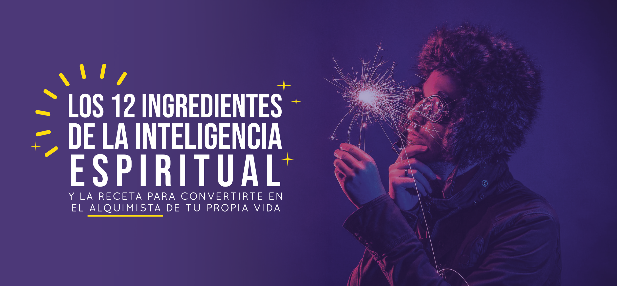 Los 12 ingredientes de la Inteligencia Espiritual