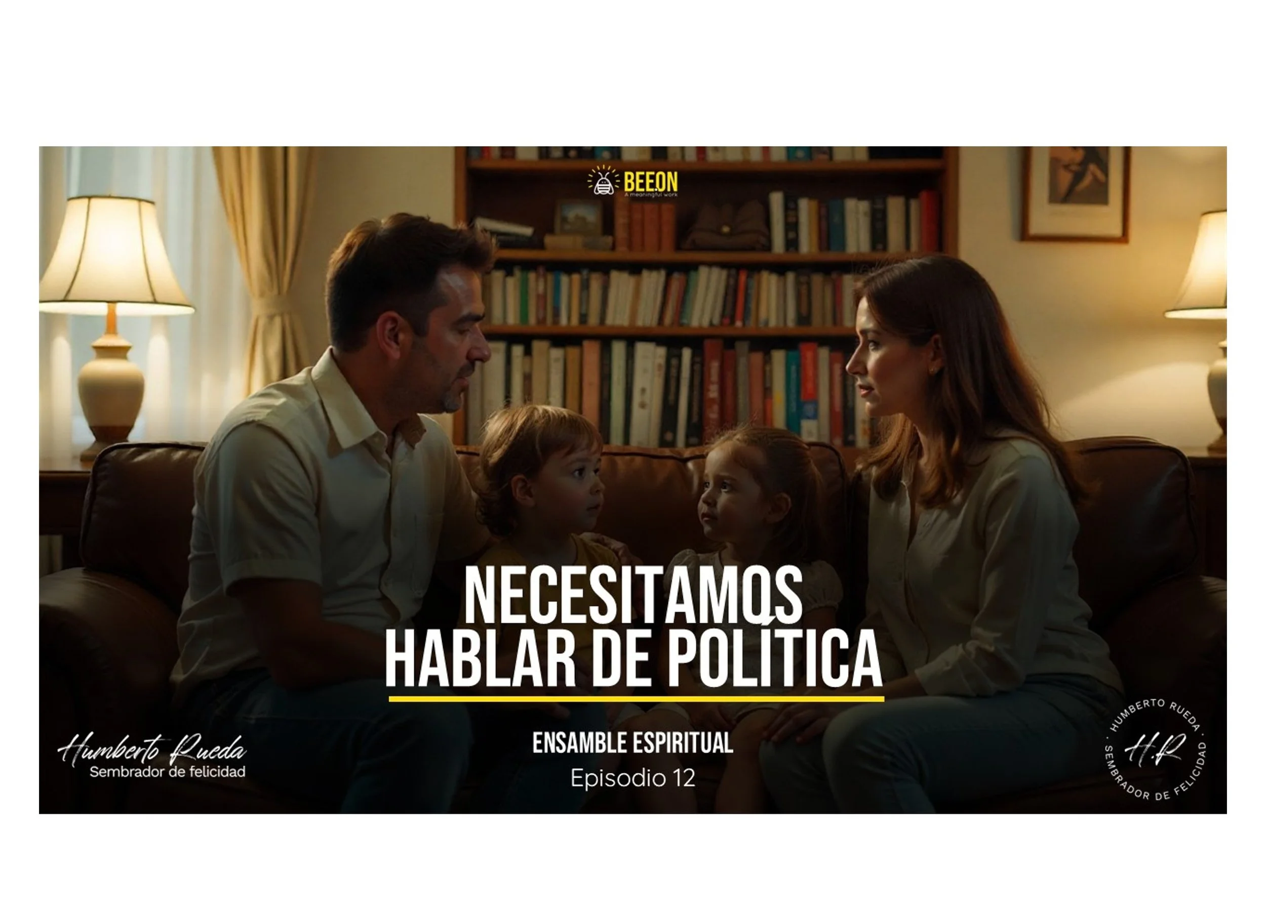 ¿POR QUÉ EVITAMOS HABLAR DE POLÍTICA… Y POR QUÉ ES NECESARIO HACERLO?-Ensamble Espiritual-Episodio 12