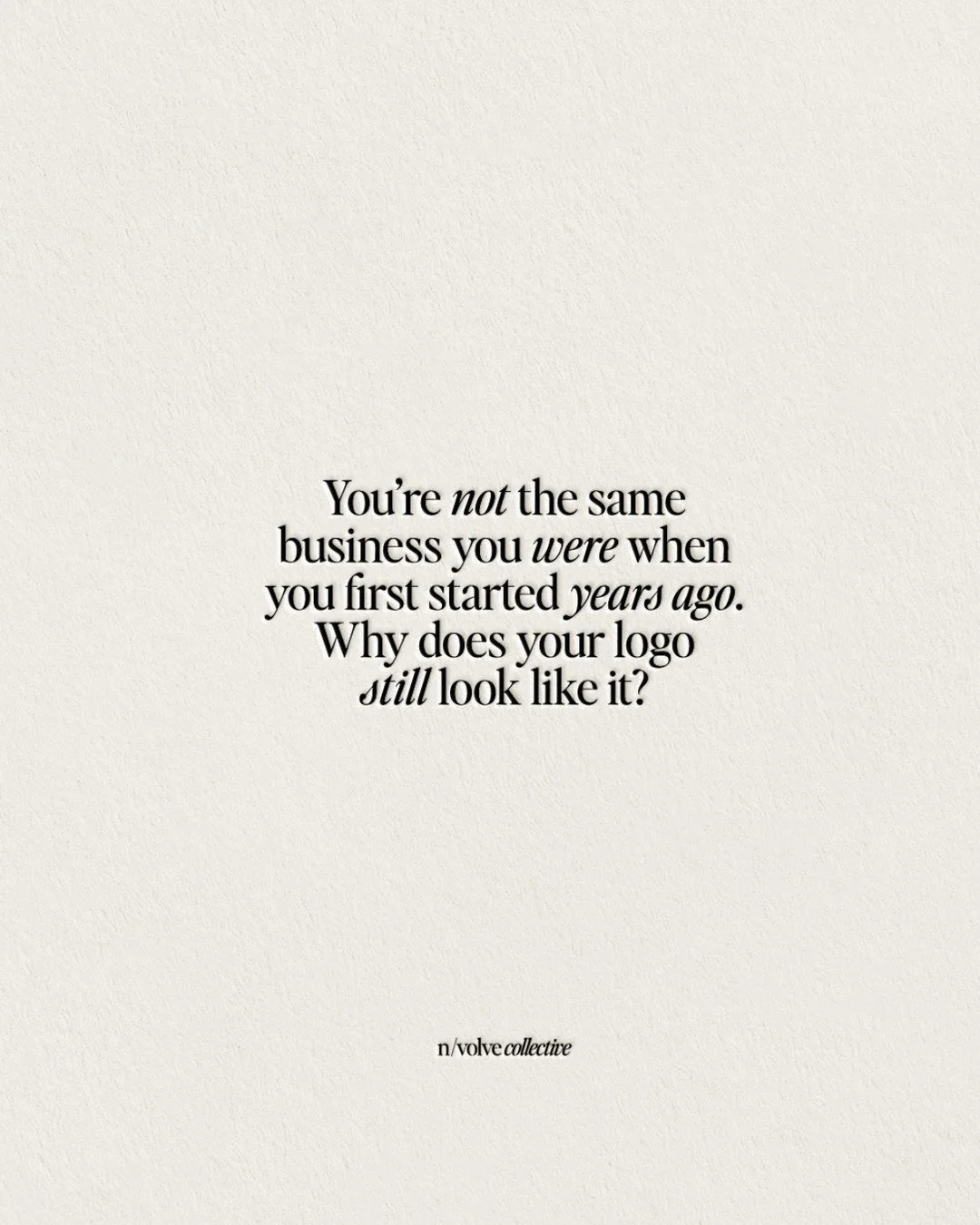 That logo you created when you first started? It's telling potential clients you're still in your &quot;figuring it out&quot; era...

I recently asked myself this exact question&mdash;and realized I was giving advice I wasn't fully taking myself (p.s