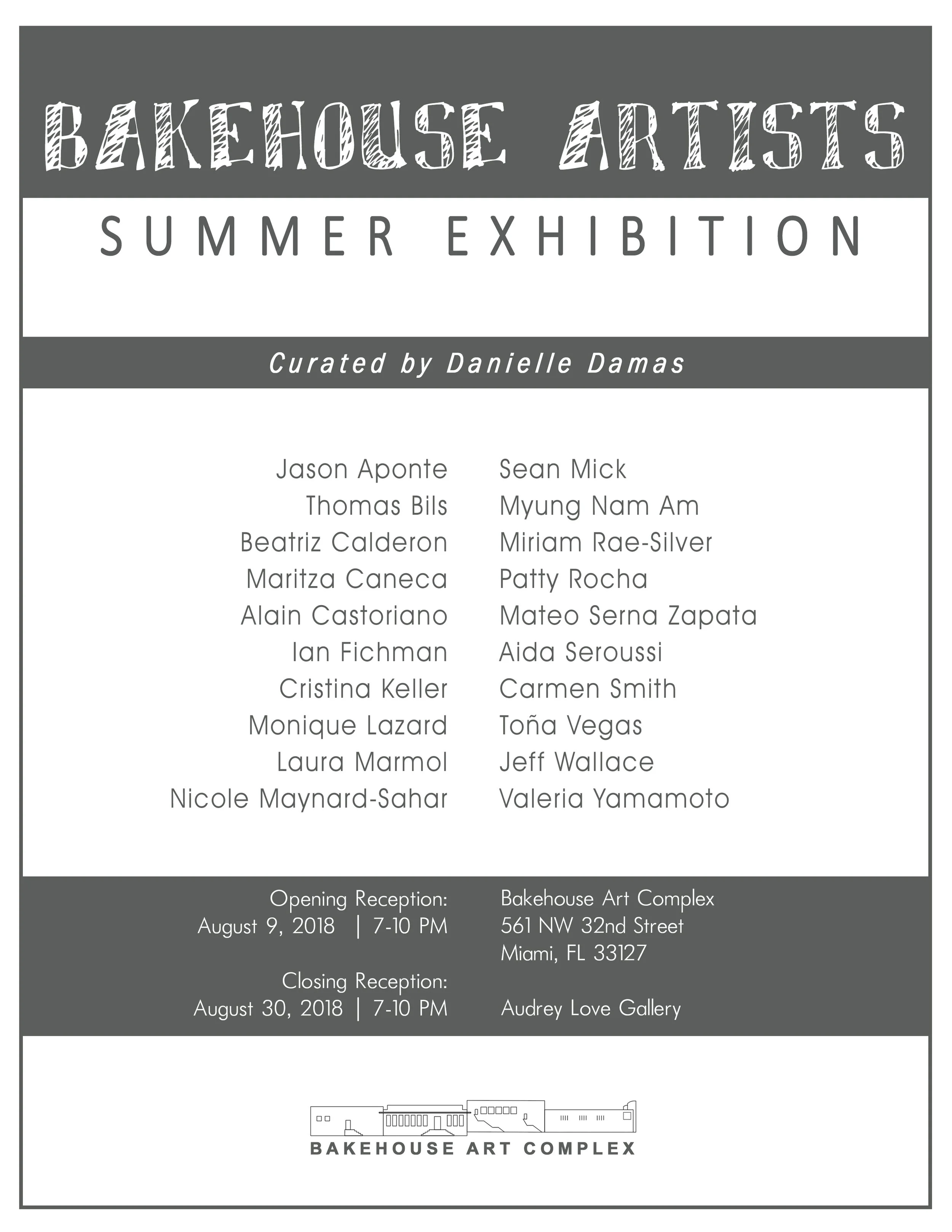 AUG 2018 - Bakehouse Art Complex Artists Summer Exhibition, curated by Danielle Damas