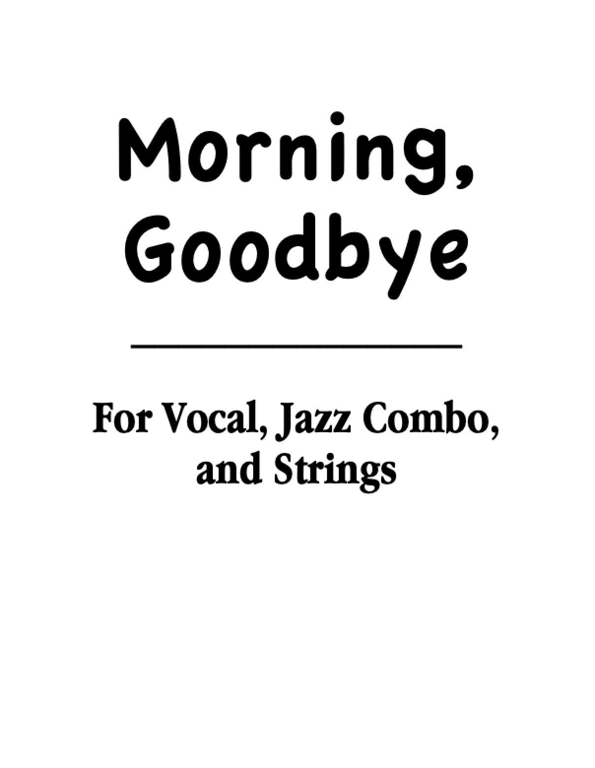 Morning, Goodbye
