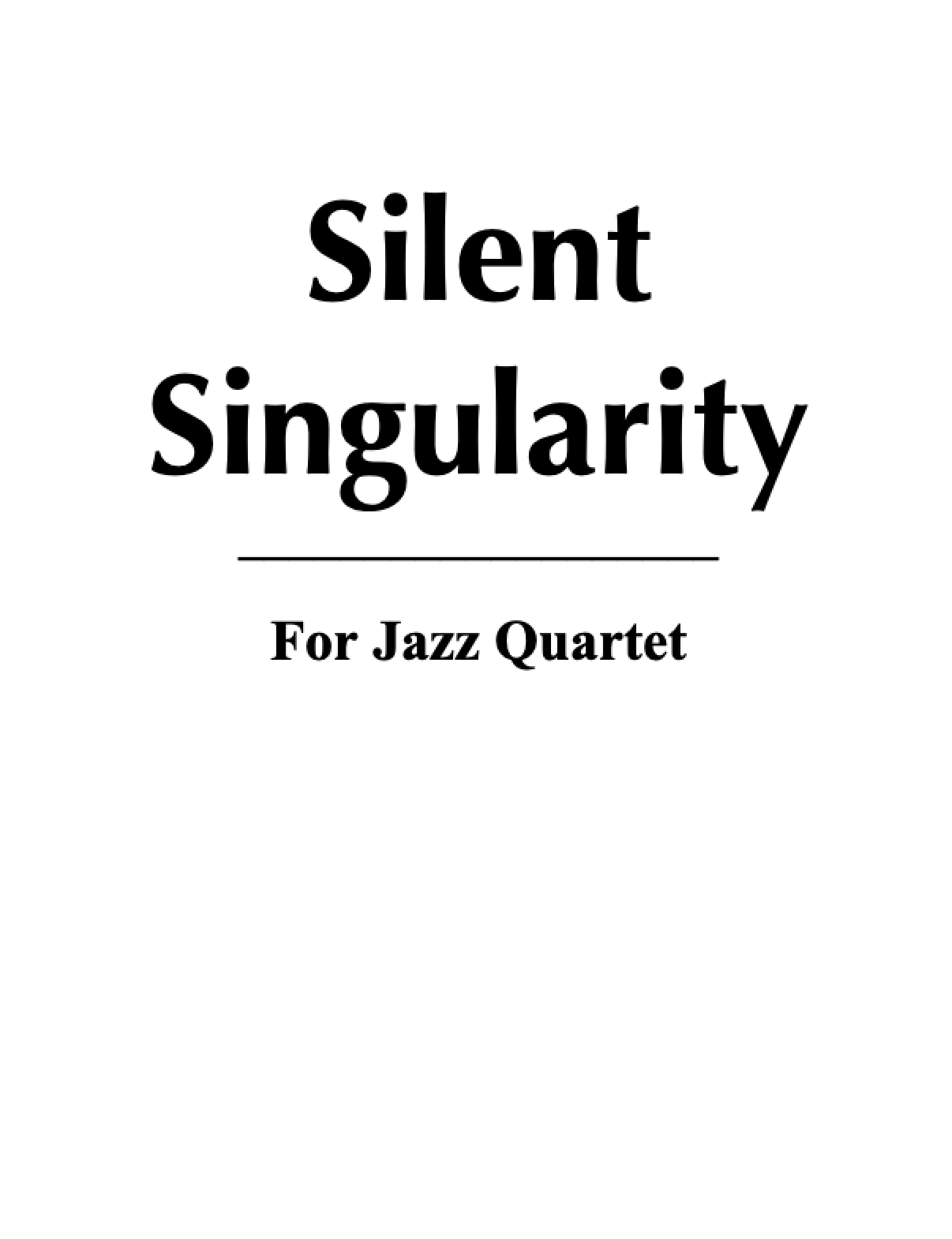 Silent Singularity, for Jazz Combo