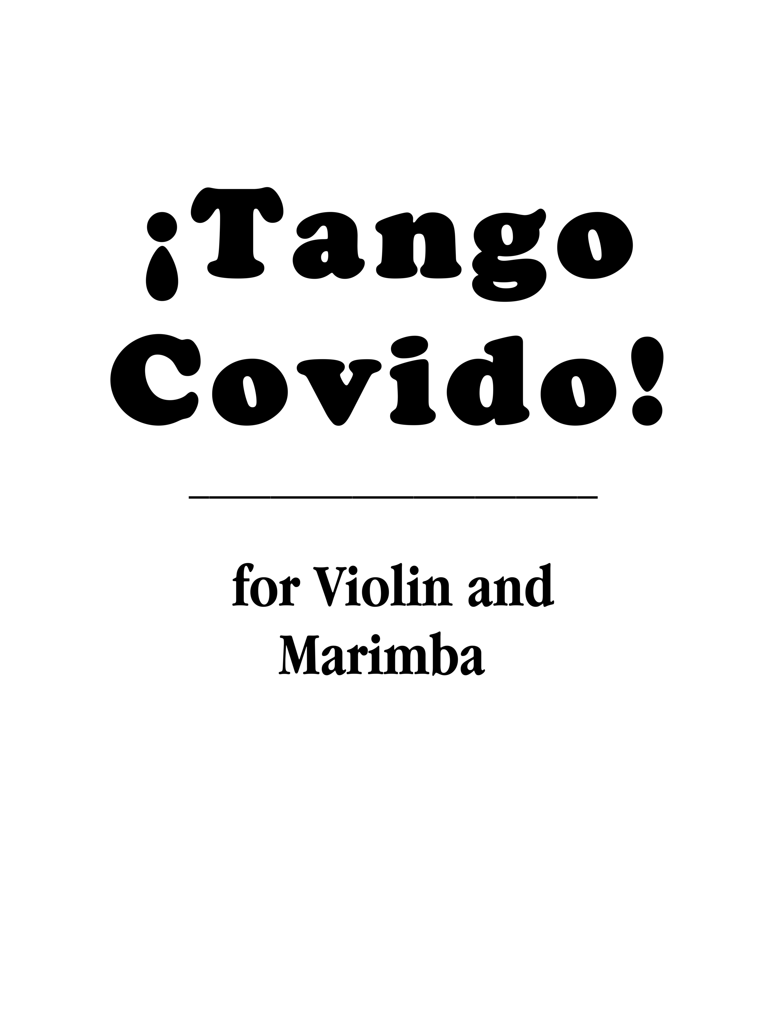 ¡Tango Covido!, for Violin and Marimba