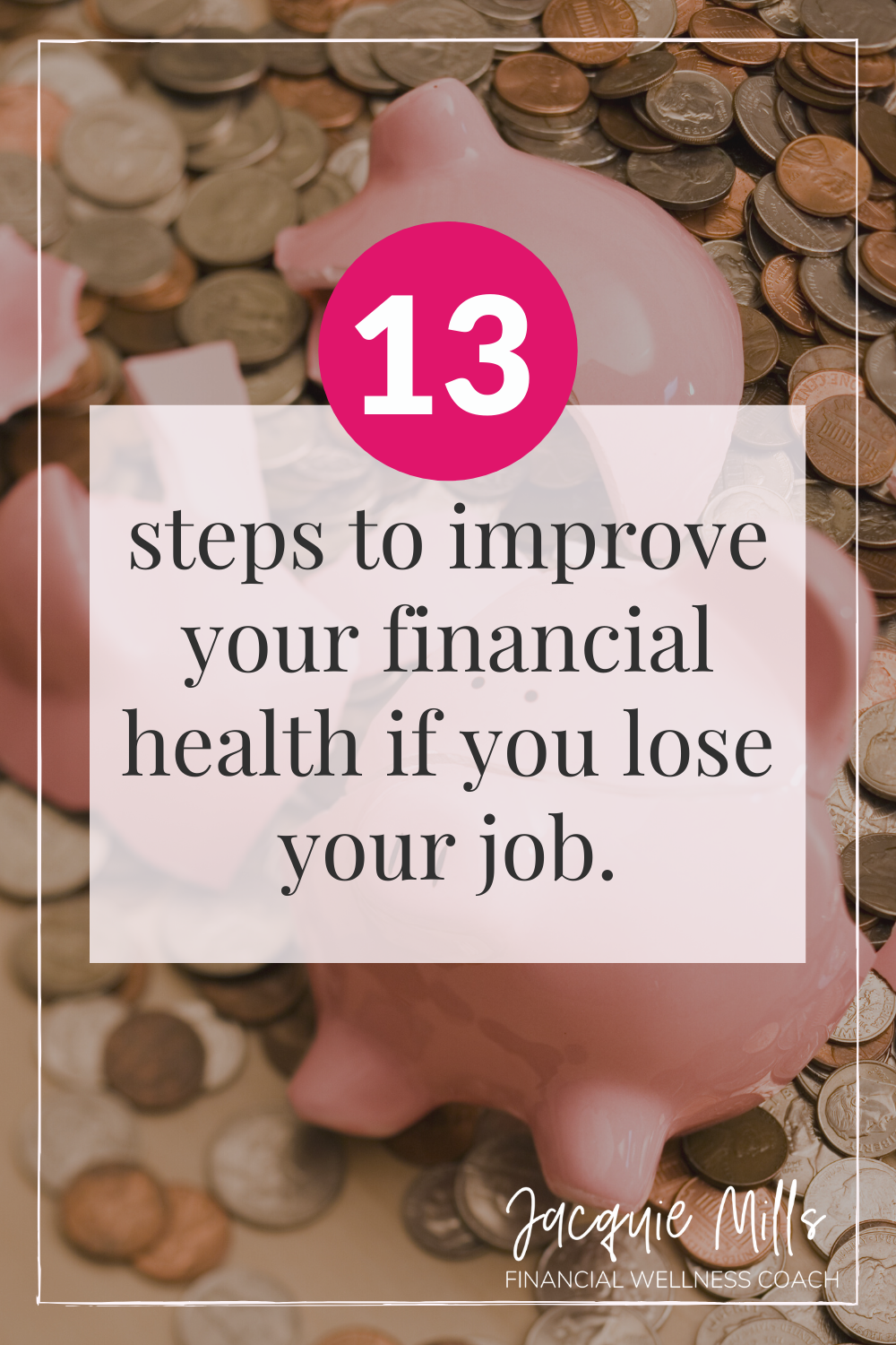 13 steps to improve your financial health if you lose your job