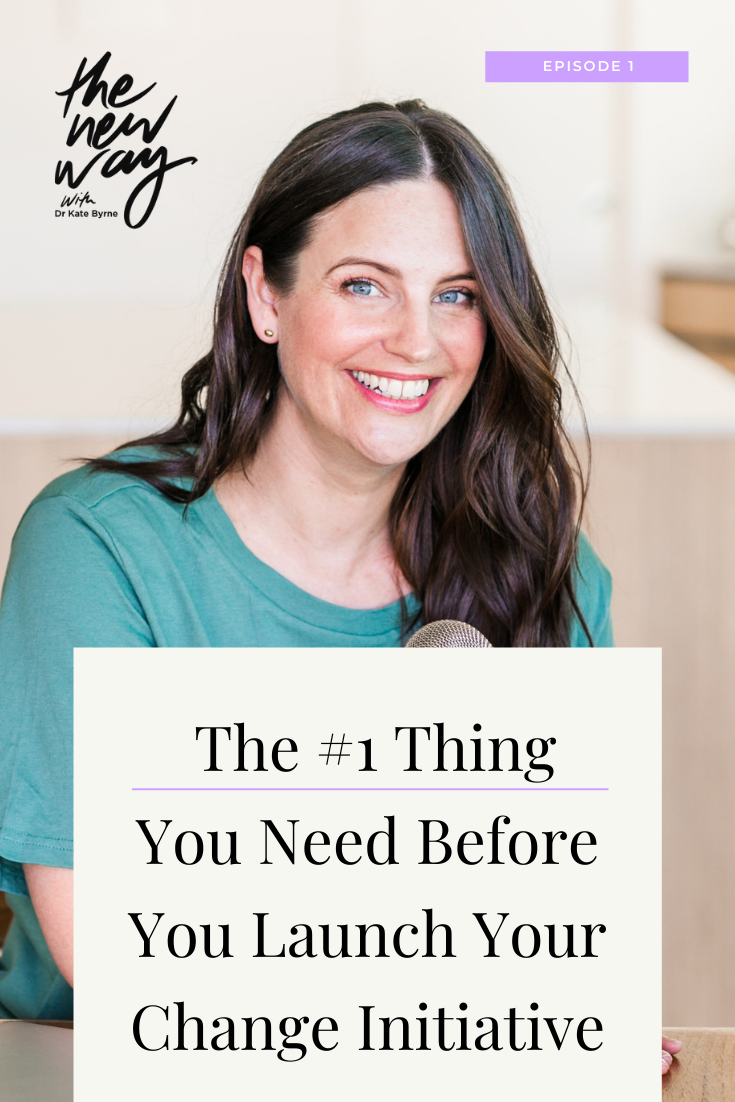 The #1 Thing You Need Before You Launch Your Change Initiative