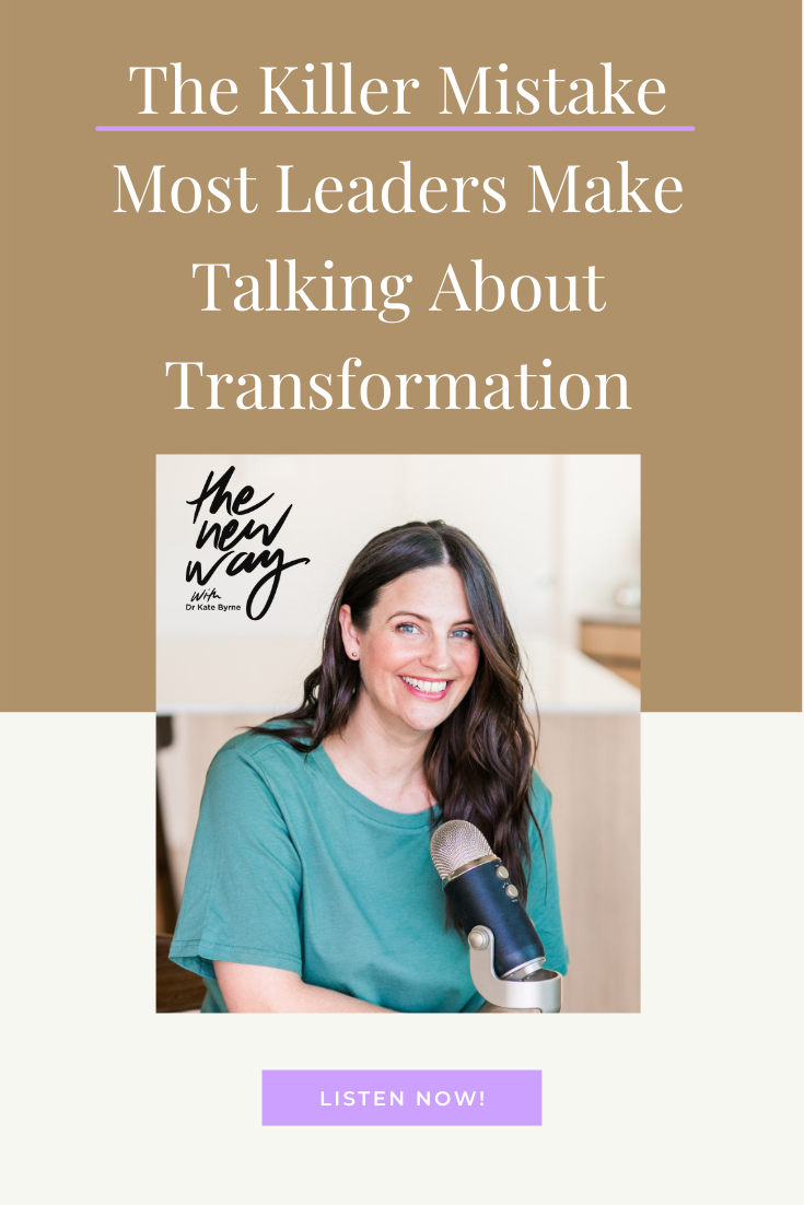 The Killer Mistake Most Leaders Make Talking About Transformation