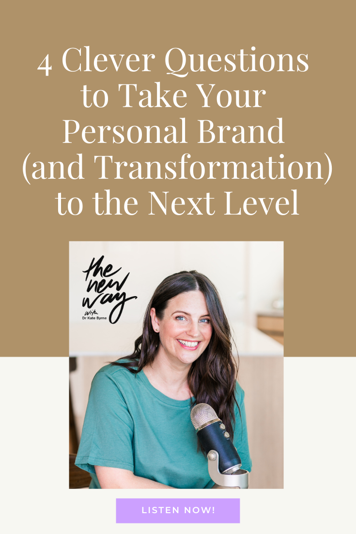 4 Clever Questions To Take Your Personal Brand (and Transformation) To The Next Level