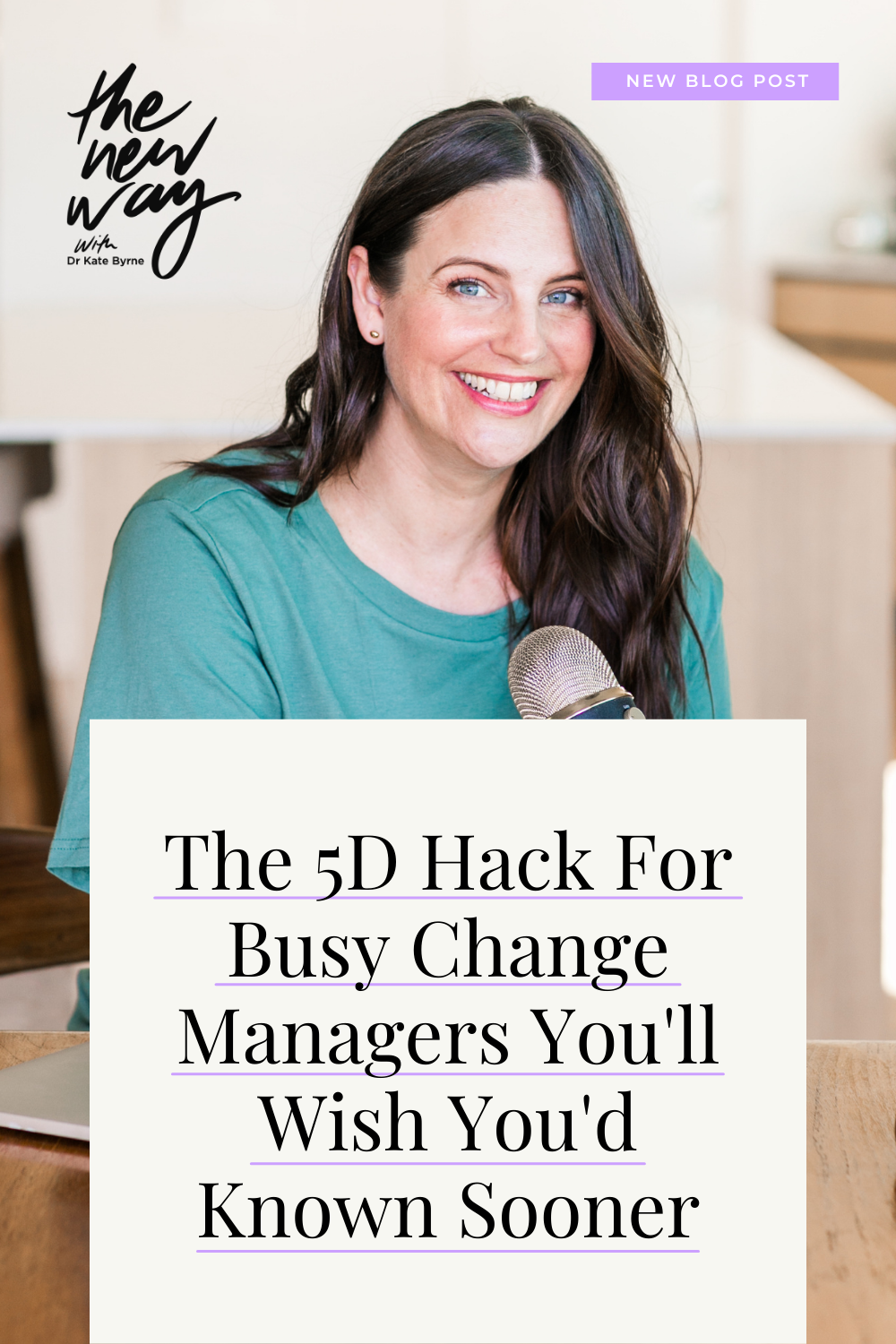 The 5D Hack For Busy Change Managers You'll Wish You'd Known Sooner