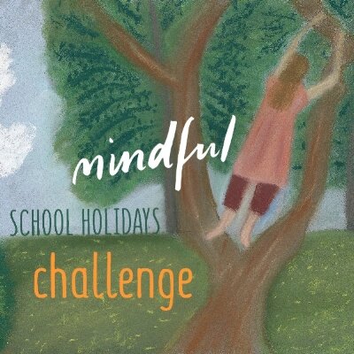 Mindful School Holidays Challenge.jpeg