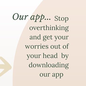 Stop overthinking and get your worries out of your head by downloading our app.

That&rsquo;s exactly what WorryTree was designed to help you do - as soon as you write your worries down they lose some of their power, which helps you to think about ne