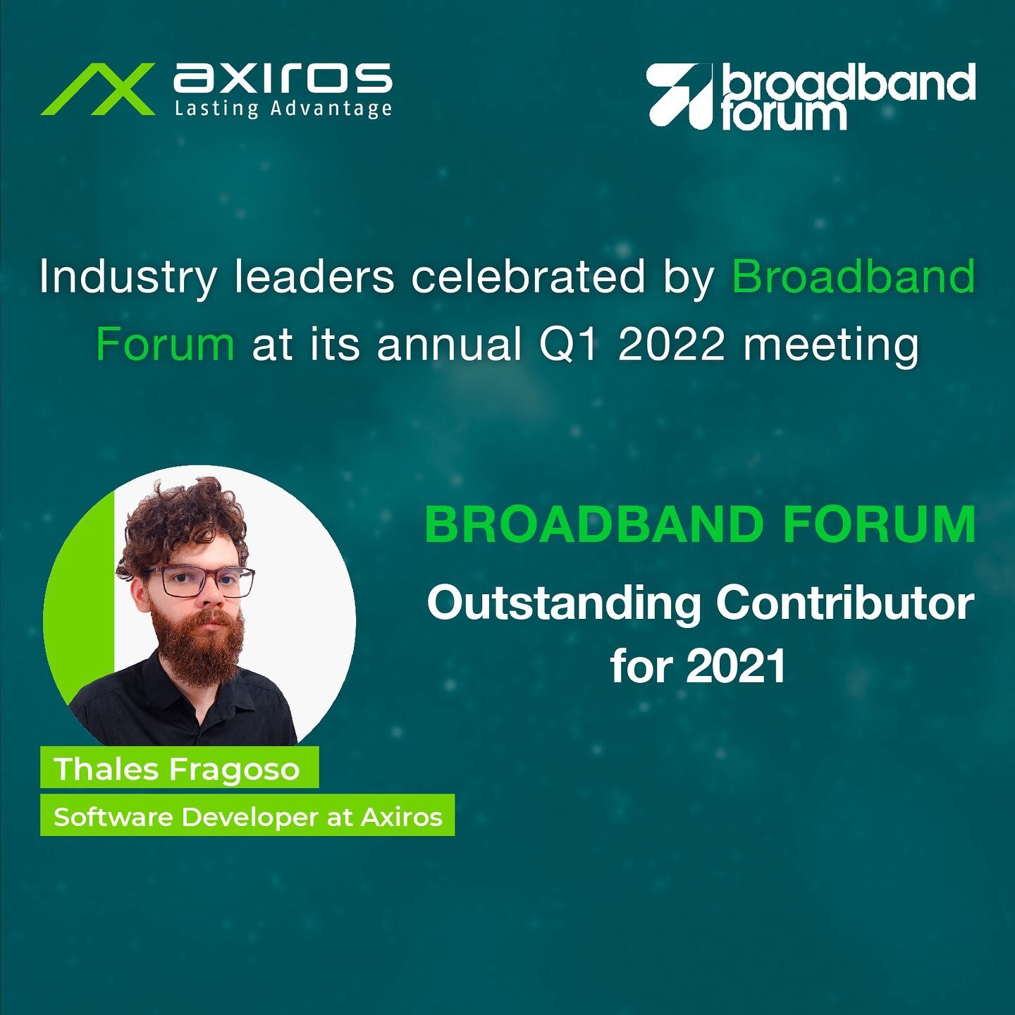 Industry leaders celebrated by #BroadbandForum at its annual Q1 2022 meeting!

So proud of valued members like Thales Fragoso from #Axiros who was recognized and honored with the Outstanding Contribution Award by BBF. Congratulations!

➡️ http://ow.l