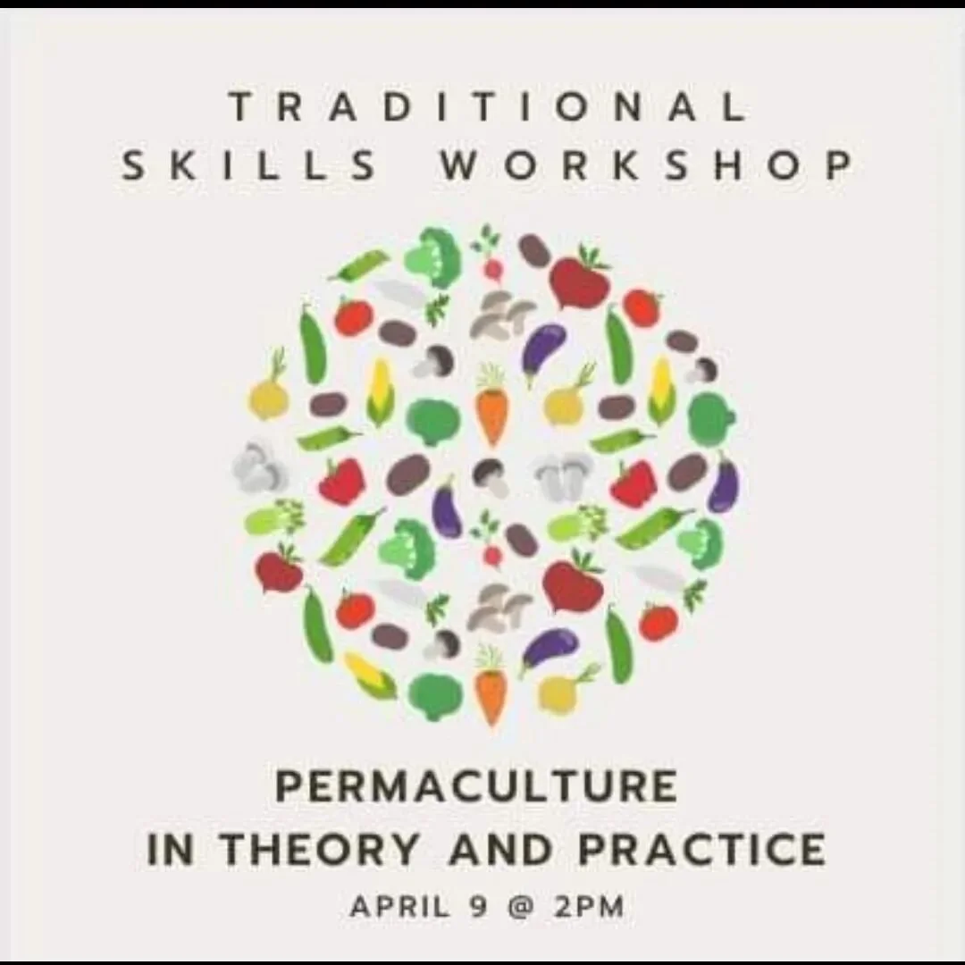 📢 SCHEDULE CHANGE!
We are switching things around! This month's Traditional Skills session will be Permaculture in Theory and Practice, and the session on May 14 will be wildflower identification.
All are welcome to join us at Garden at Kimbourne
