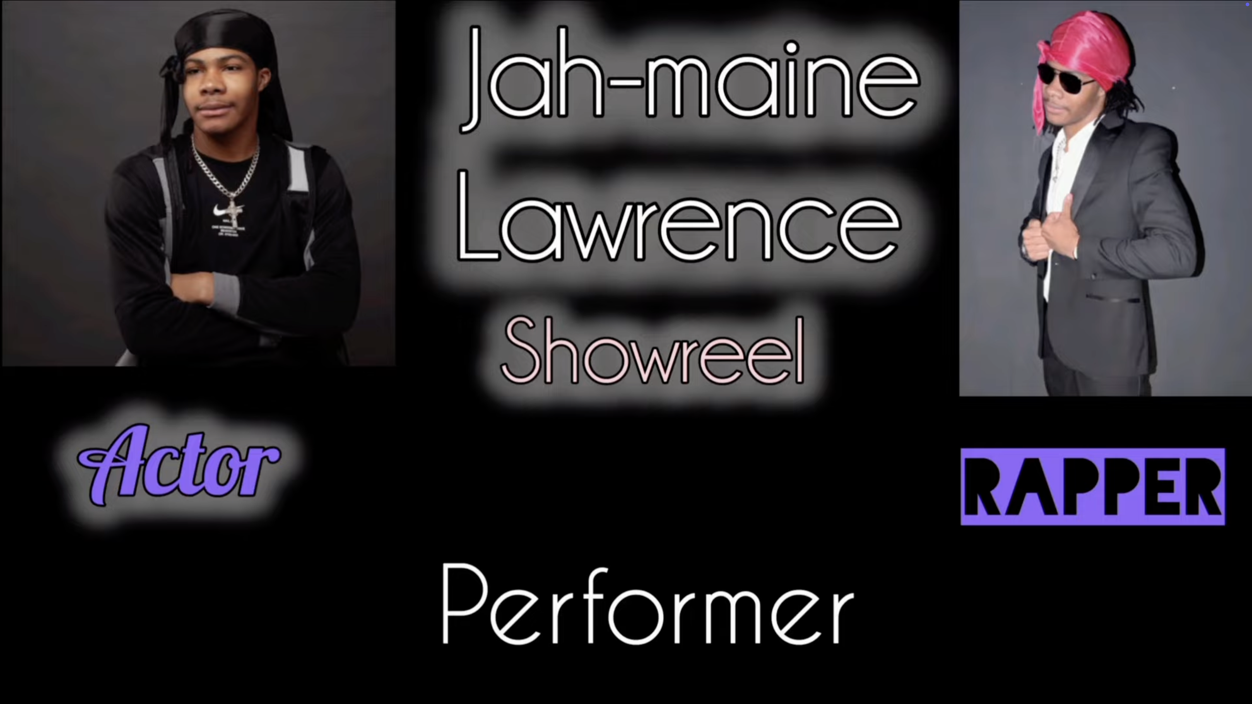 Jah-Maine Lawrence's Performing Arts 2025 Showreel