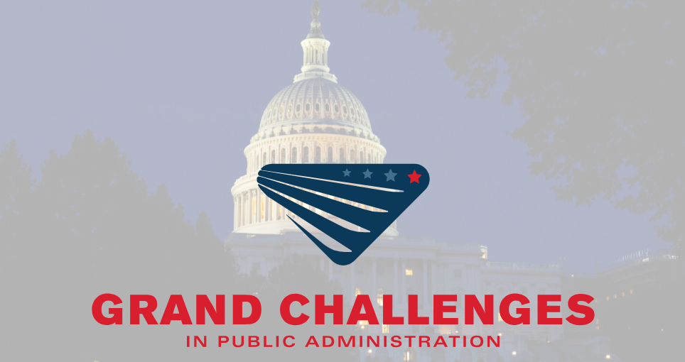 Grand Challenges in Public Administration