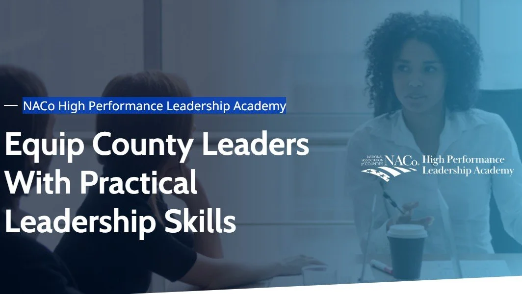 Register now for the NACo High Performance Leadership Academy 