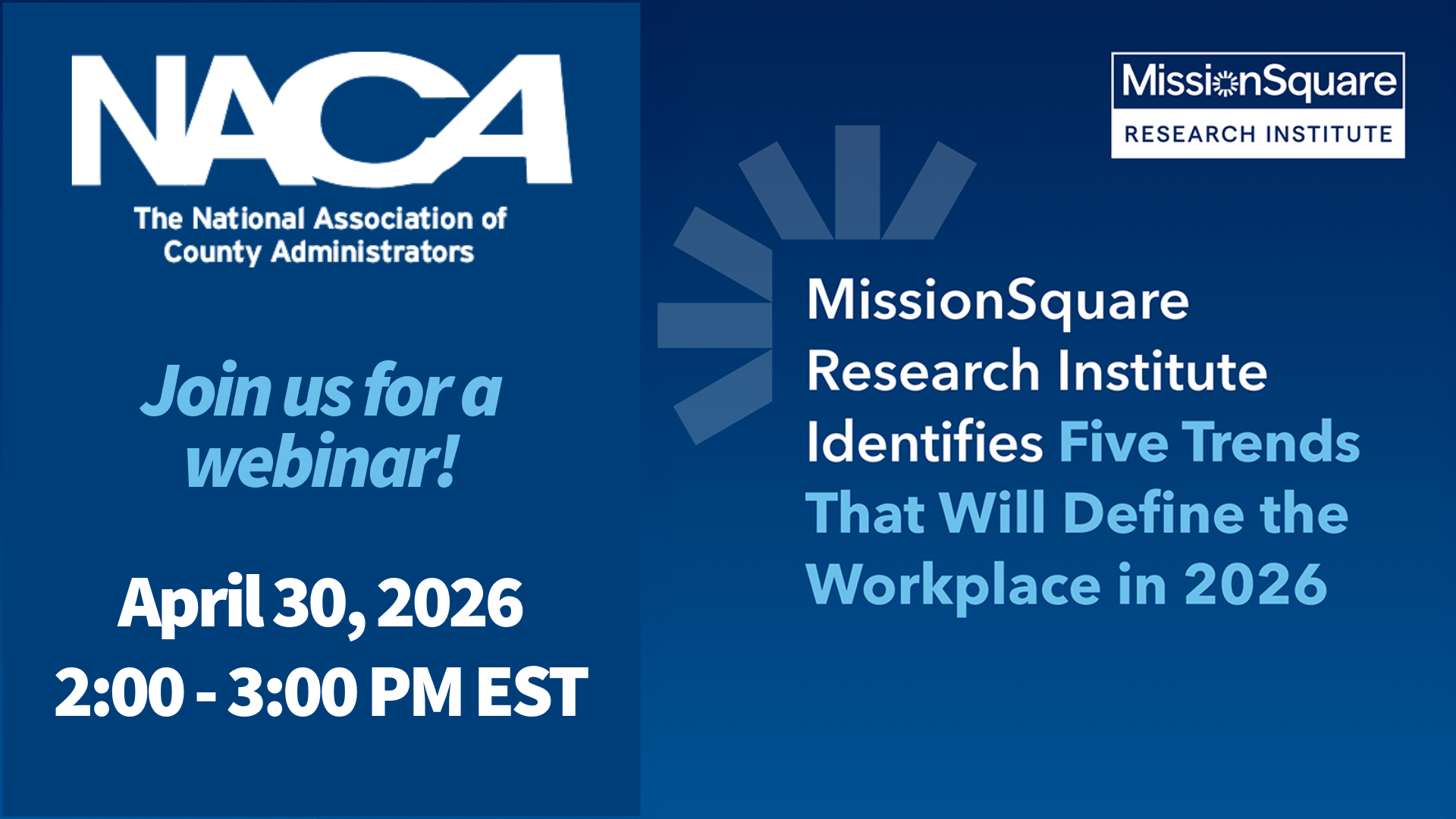 4/30 MissionSquare &amp; NACA Webinar: Five Trends that will Define the Workplace in 2026 and Beyond