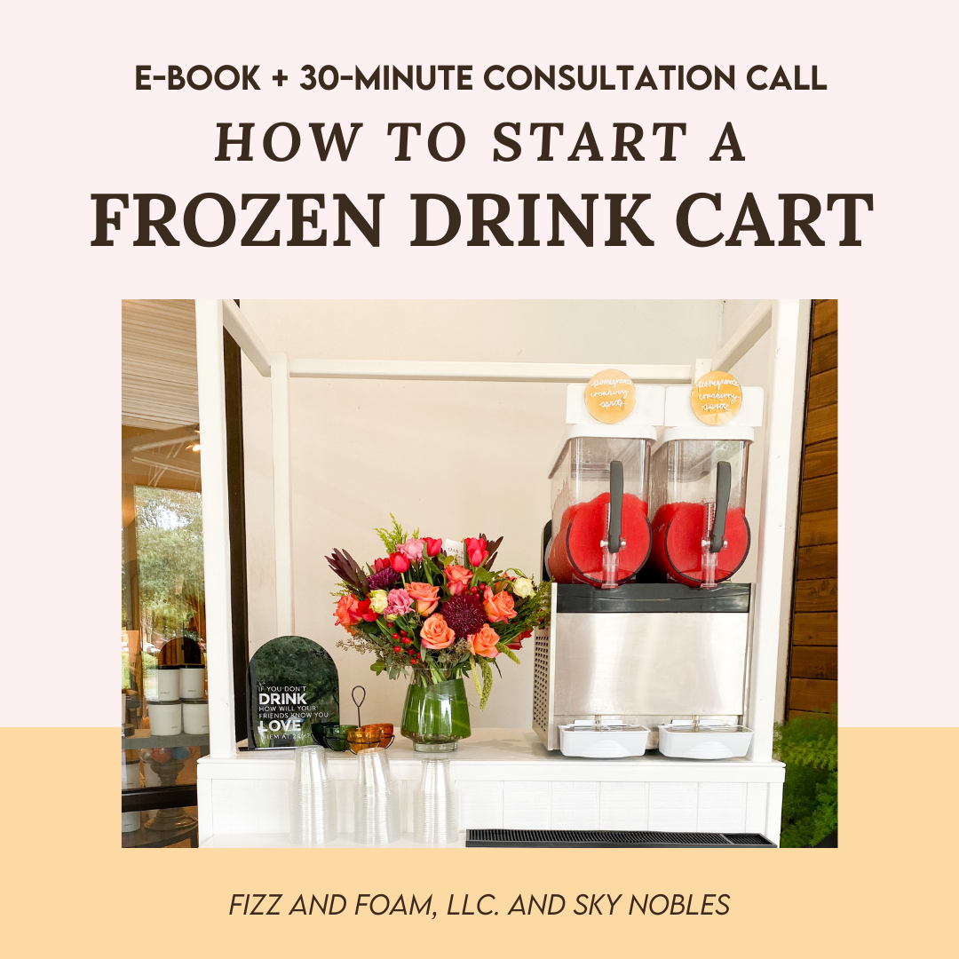 How to Start a Frozen Drink Cart E-Book + Zoom Call — Fizz & Foam Mobile Bar
