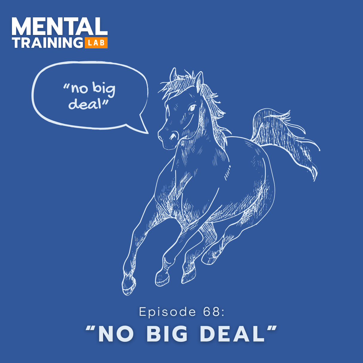 Ep. 68: “No Big Deal”