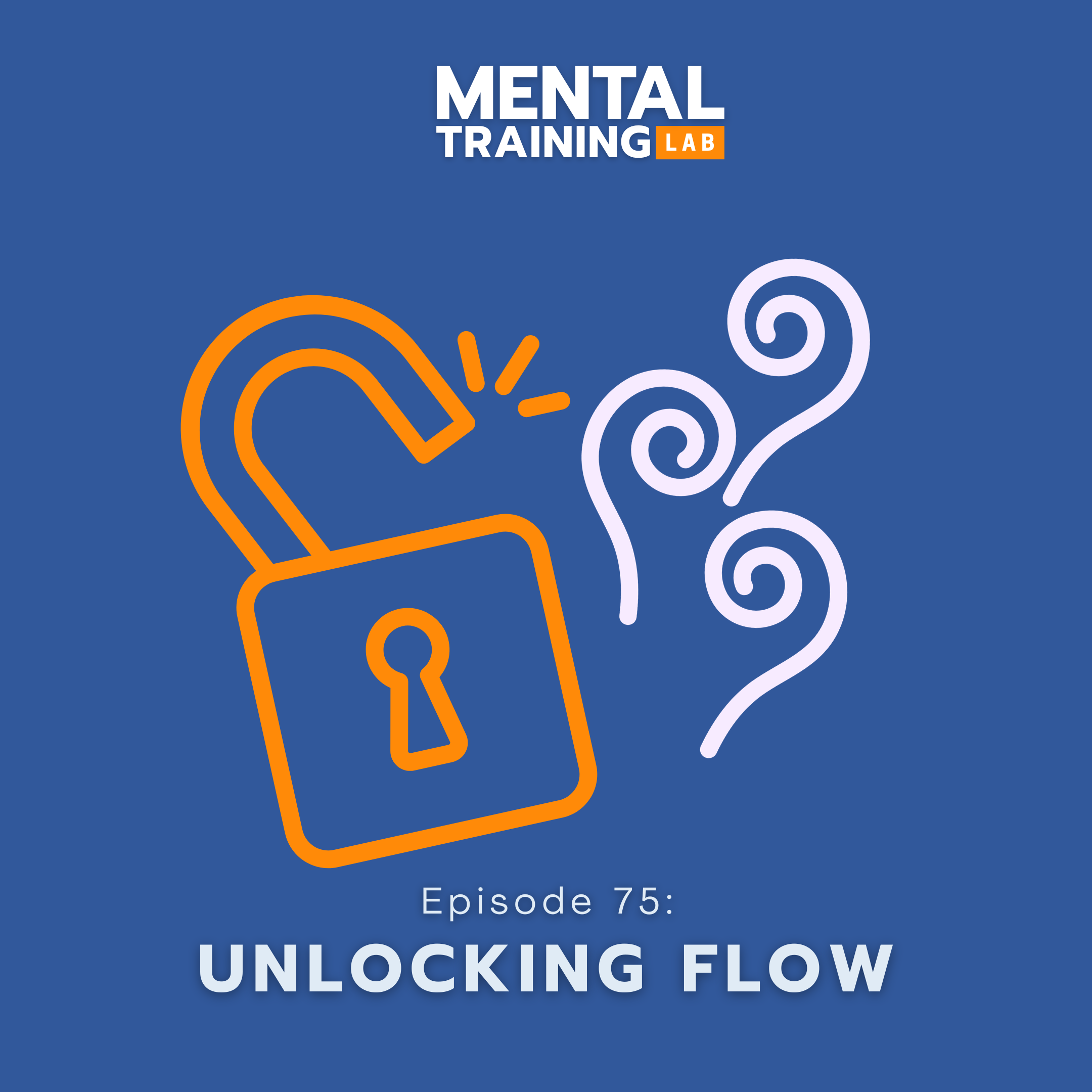 Ep. 75: Stop Fighting Nerves: The Real Way to Unlock Flow