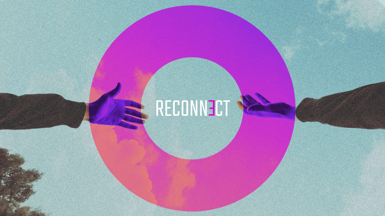Reconnect