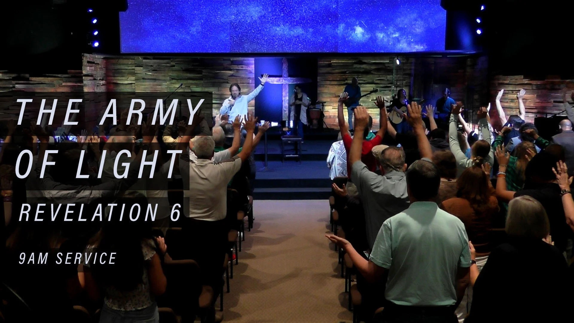 Revelation: The Army of Light (REV 6) 9AM