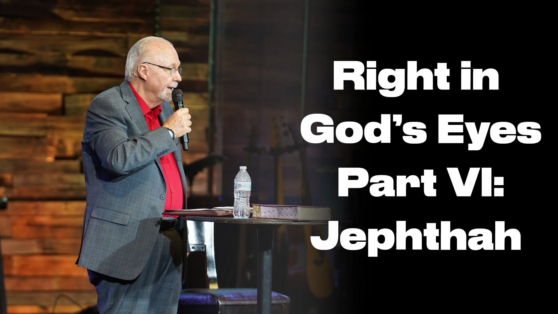Right in God’s Eyes Part VI: JEphthah