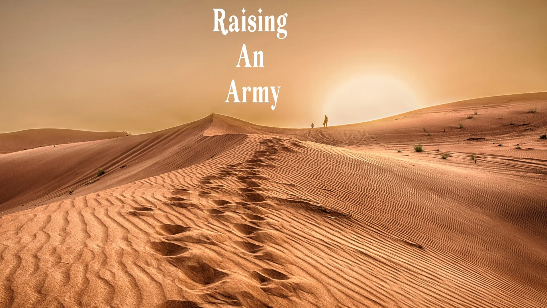 Raising An Army 