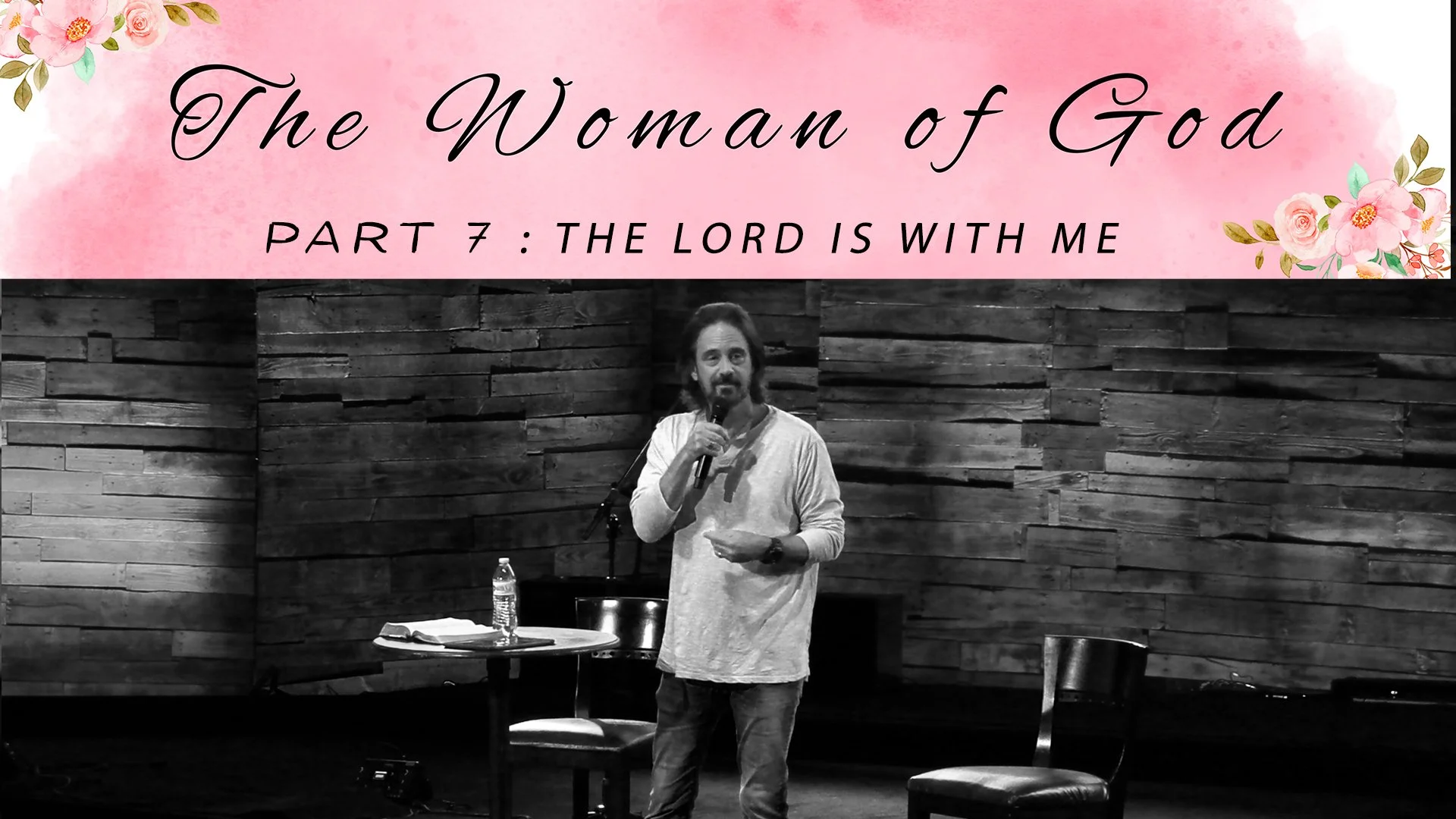 THE WOMAN OF GOD: pt7 "The Lord is With Me”