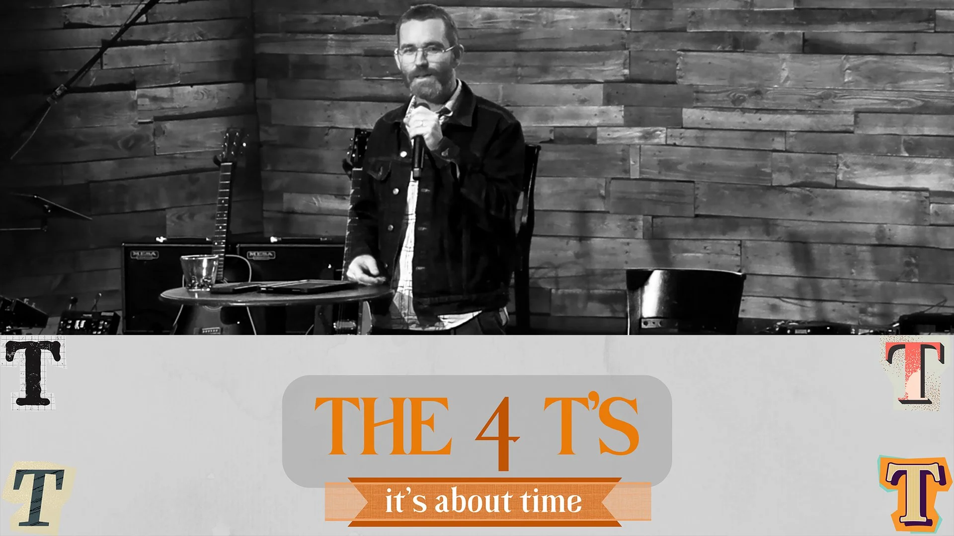 4 T’s:It’s About Time