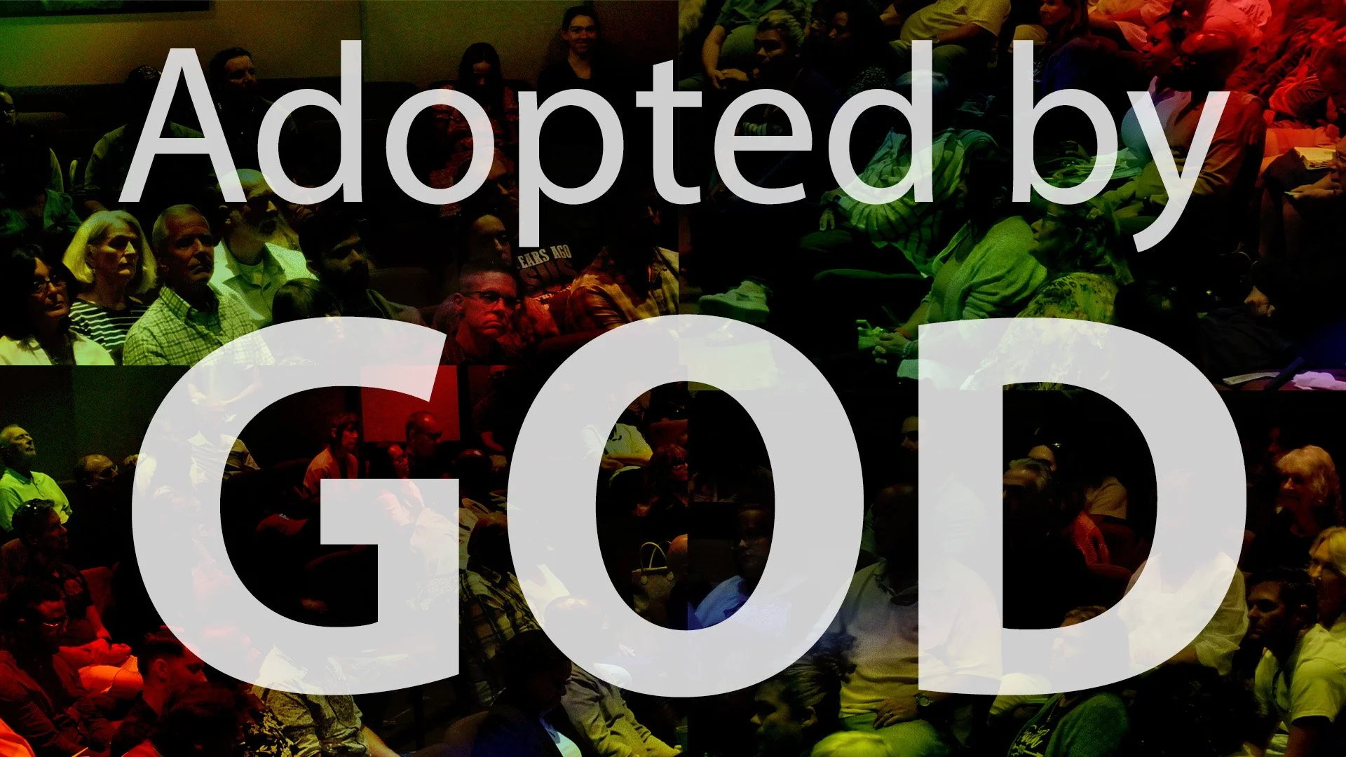 Adopted by God