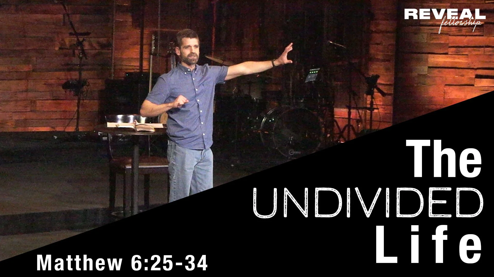 Matthew 6:25-34 - The Undivided Life
