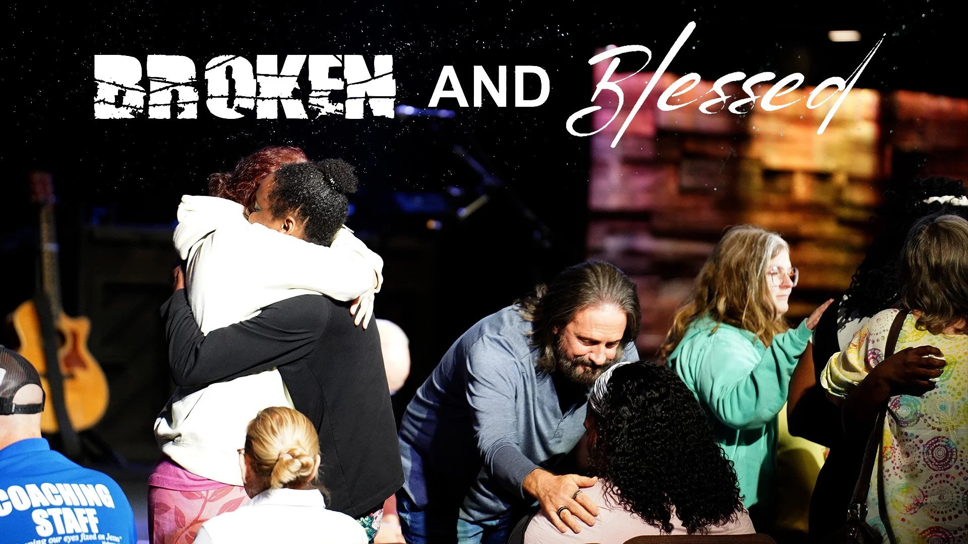 Broken and Blessed
