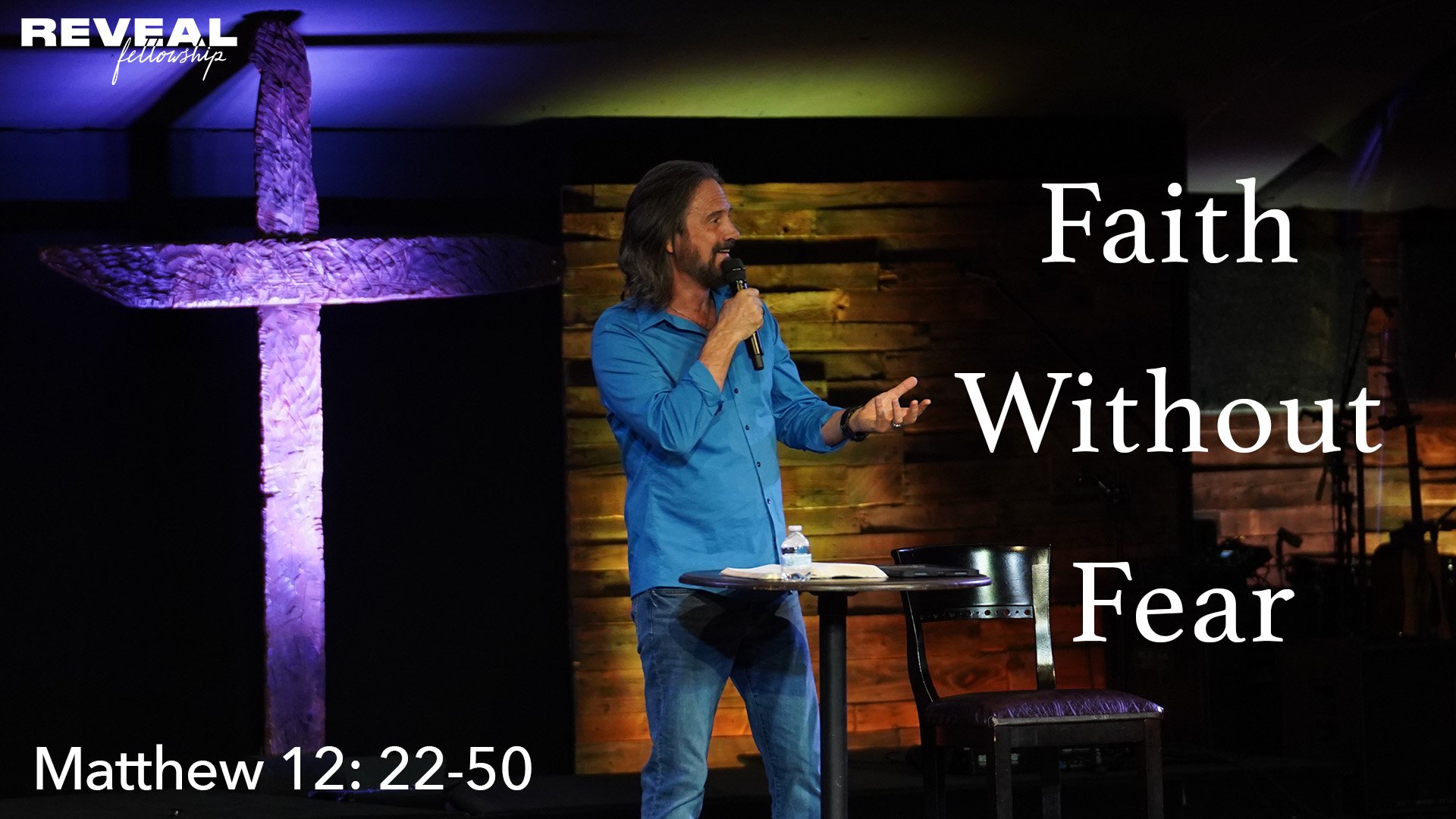 Matthew 12:22-50 Faith Without Fear