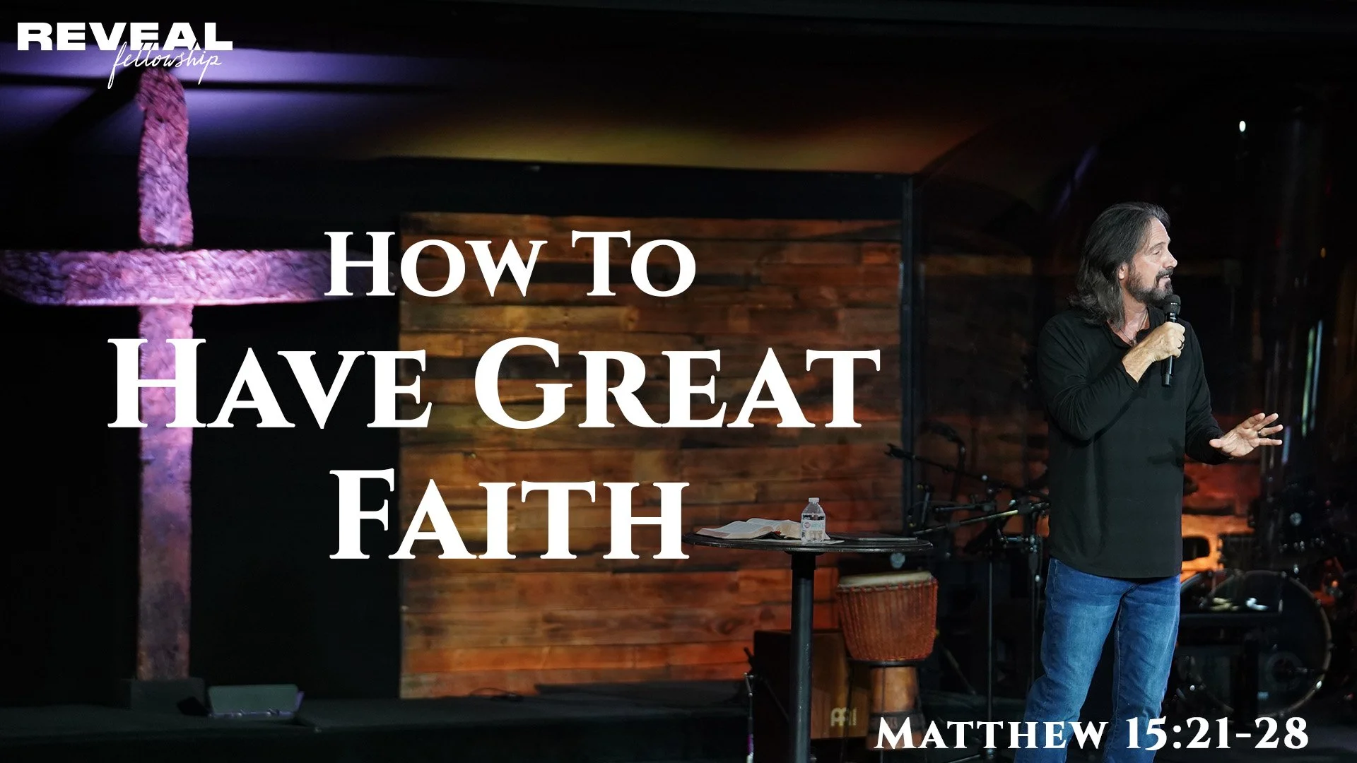 Matthew 15: 21-28 - How to have great faith