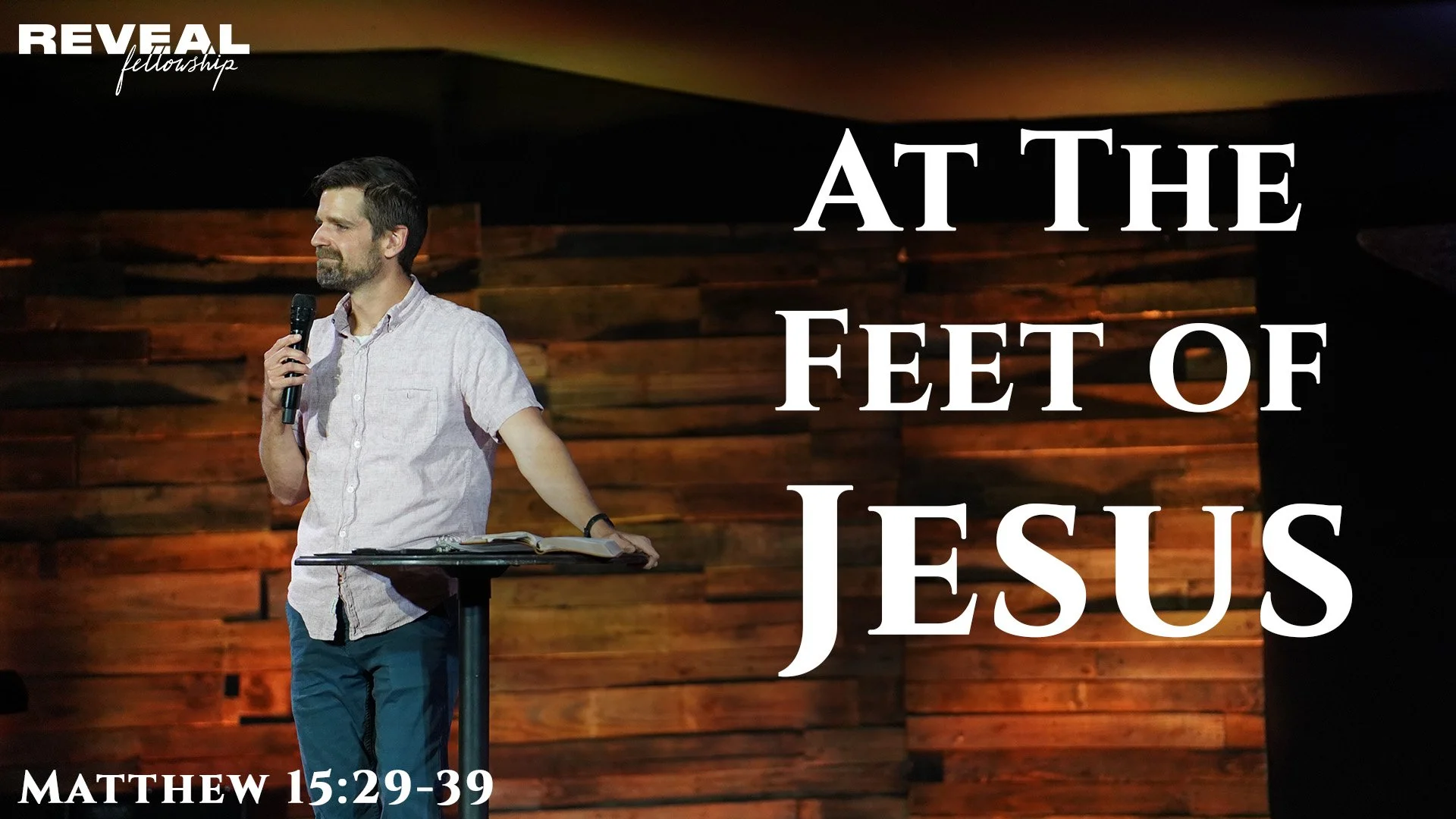 Matthew 15: 29-39 - At The Feet of Jesus
