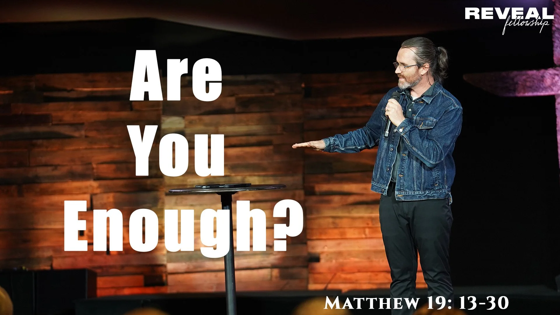 Matthew 19: 13-30 - Are You Enough?