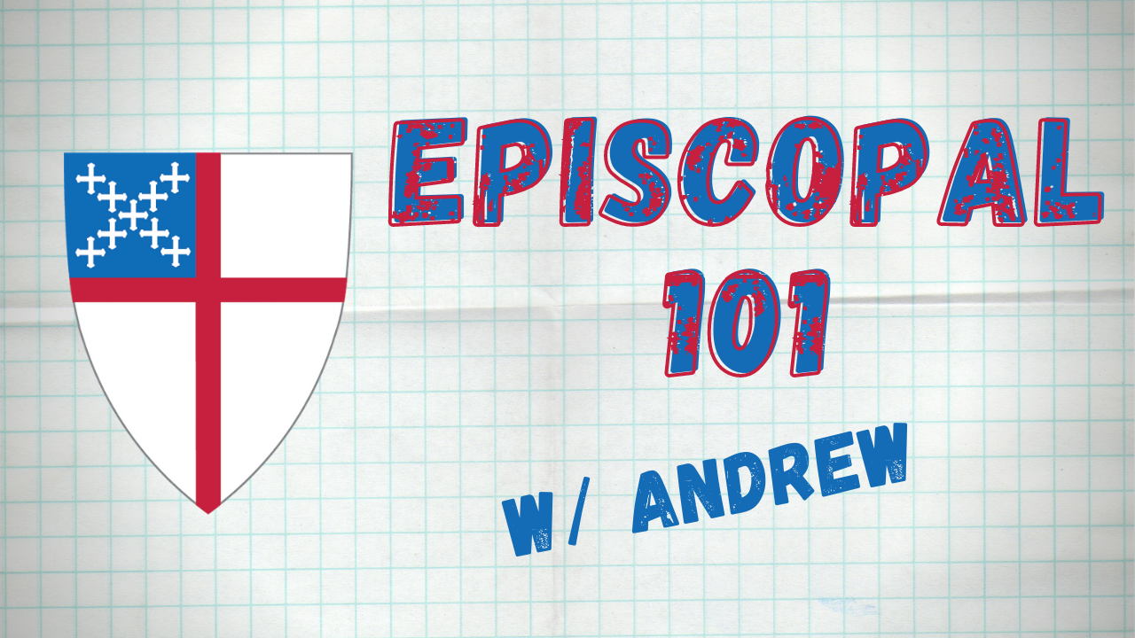 Episcopal 101