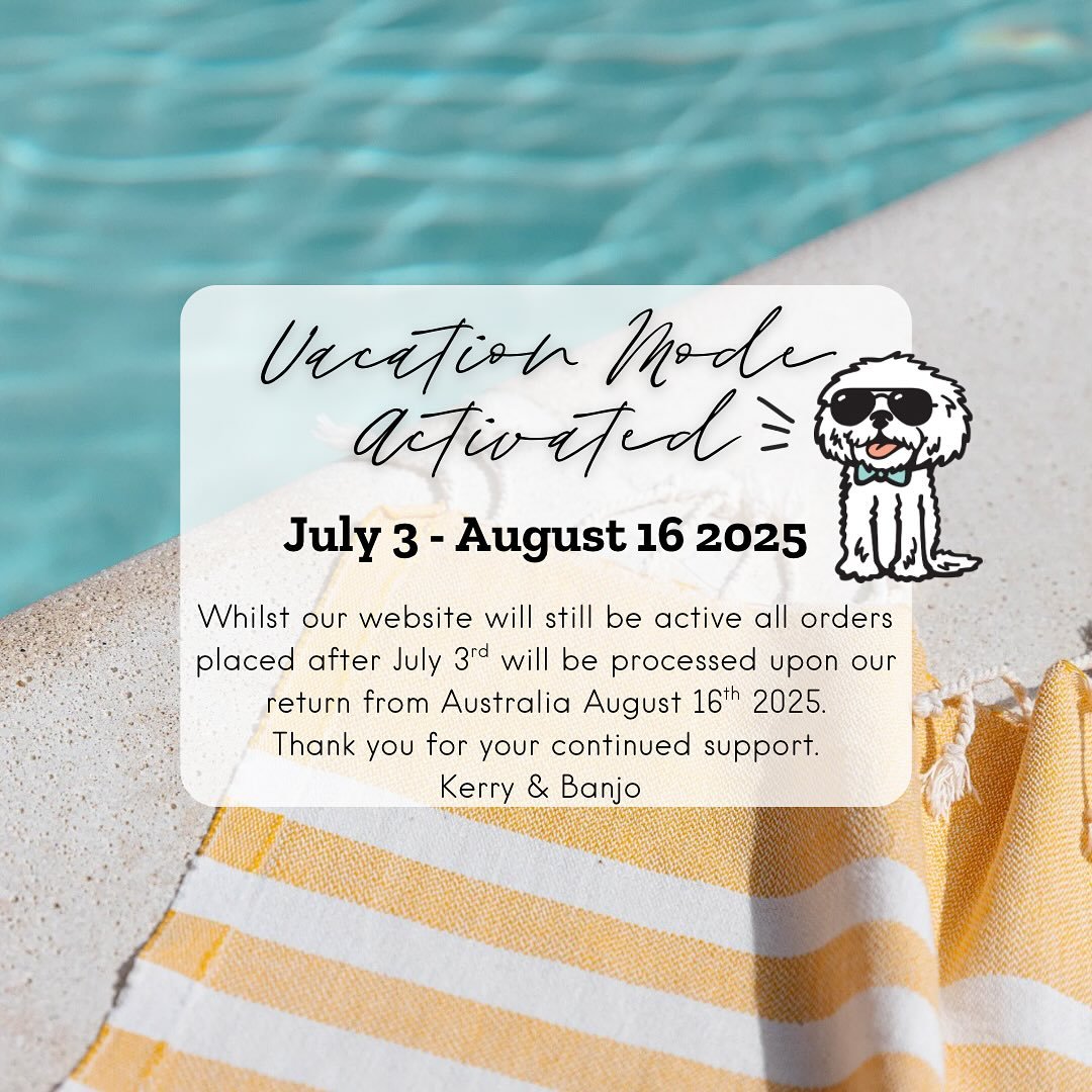 Vacation Mode Activated : July 3rd - August 16th 2025
Whilst our website will still be active all orders placed after July 3rd will be processed upon our return from Australia August 16th 2025. 
Thank you for all the love and support - we can&rsquo;t