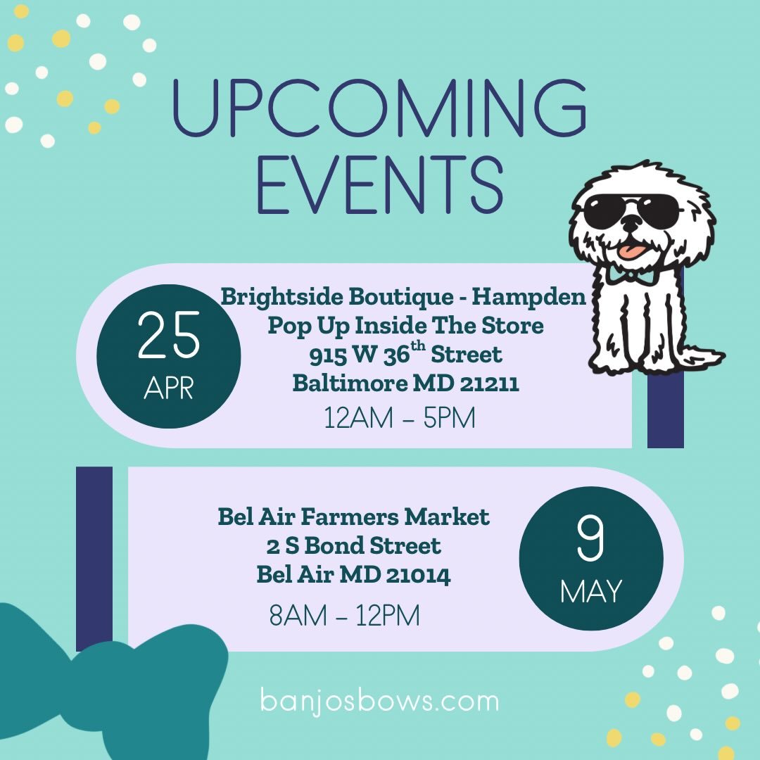 Upcoming Events 🐾✨

We&rsquo;re continuing to honor Banjo&rsquo;s legacy the best way we know how&mdash;by carrying him forward with every bow tie, every market, and every smile shared along the way. 🤍

Come see us at our upcoming events, shop your