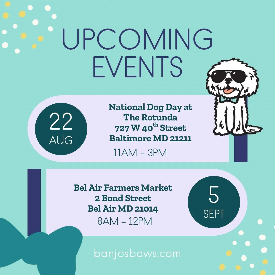 🐾 UPCOMING EVENTS! 🐾

Come shop Banjo&rsquo;s Bows in person! 🎀🐶

📍 National Dog Day at The Rotunda
🗓 Saturday, August 22
⏰ 11AM&ndash;3PM
727 W 40th Street, Baltimore

📍 Bel Air Farmers Market
🗓 Saturday, September 5
⏰ 8AM&ndash;12PM
2 Bond 