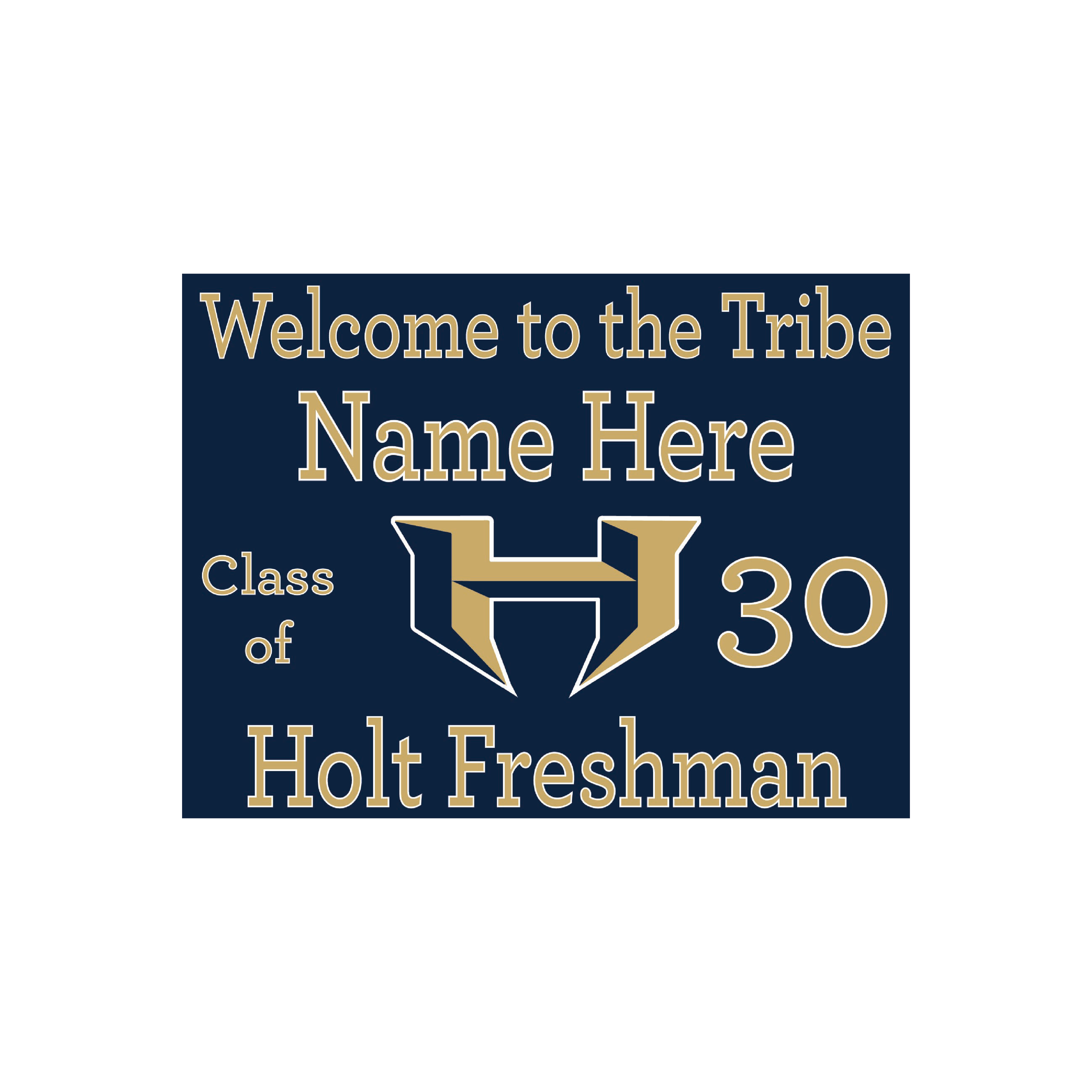 HOLT FRESHMAN YARD SIGN