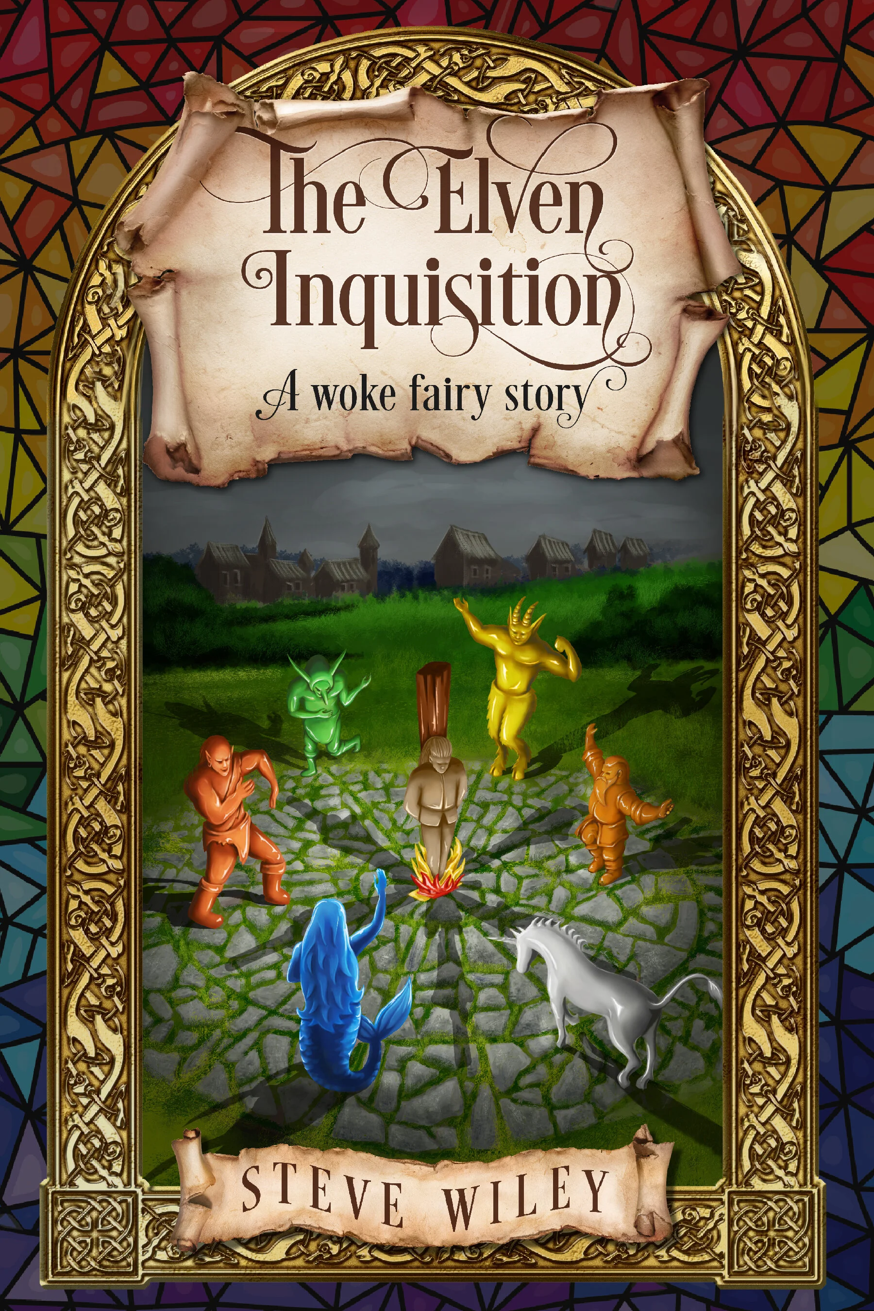 The Elven Inquisition: A Woke Fairy Story