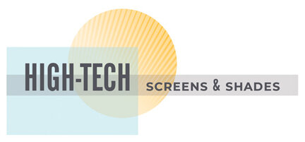 High-Tech Screens &amp; Shades